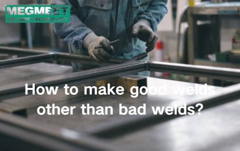How to make good welds other than bad welds.jpg